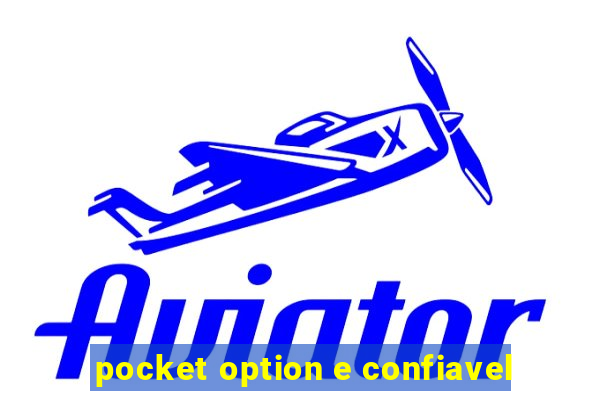 pocket option e confiavel